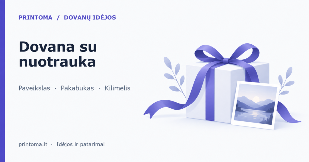 Dovanos su nuotrauka idėja: dovanų dėžutė ir prisiminimo nuotrauka